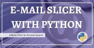 Email Slicer App using Python with Source codes